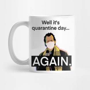Quarantine day. Groundhog Day Mug